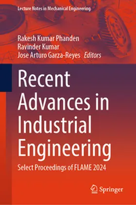 Phanden / Kumar / Garza-Reyes |  Recent Advances in Industrial Engineering | eBook | Sack Fachmedien