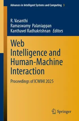 Vasanthi / Palaniappan / Radhakrishnan |  Web Intelligence and Human-Machine Interaction | Buch |  Sack Fachmedien