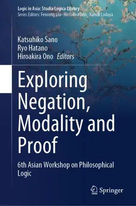 Sano / Hatano / Ono |  Exploring Negation, Modality and Proof | Buch |  Sack Fachmedien