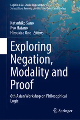 Sano / Hatano / Ono | Exploring Negation, Modality and Proof | E-Book | www.sack.de