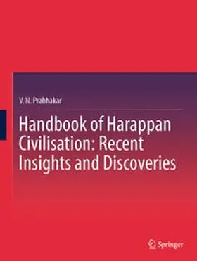 Prabhakar |  Handbook of Harappan Civilisation: Recent Insights and Discoveries | eBook | Sack Fachmedien
