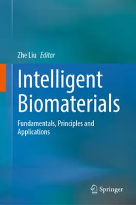 Liu |  Intelligent Biomaterials | eBook | Sack Fachmedien