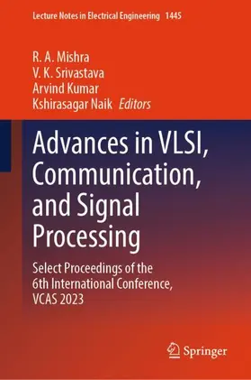 Mishra / Srivastava / Kumar |  Advances in VLSI, Communication, and Signal Processing | Buch |  Sack Fachmedien
