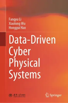 Li / Wu / Han |  Data-Driven Cyber Physical Systems | Buch |  Sack Fachmedien