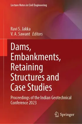 Jakka / Sawant |  Dams, Embankments, Retaining Structures and Case Studies | Buch |  Sack Fachmedien