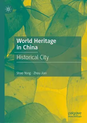 Yong / Jian |  World Heritage in China | Buch |  Sack Fachmedien