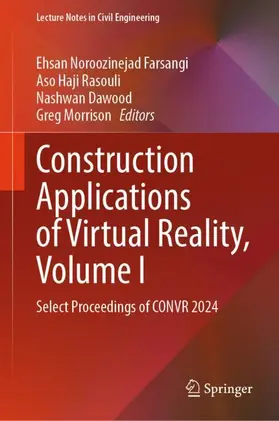 Noroozinejad Farsangi / Rasouli / Dawood |  Construction Applications of Virtual Reality, Volume I | Buch |  Sack Fachmedien