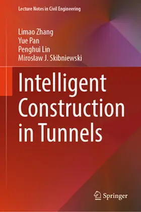 Zhang / Pan / Lin | Intelligent Construction in Tunnels | E-Book | www.sack.de