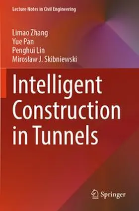 Zhang / Pan / Lin |  Intelligent Construction in Tunnels | Buch |  Sack Fachmedien