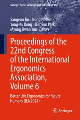 Jin / Kim / Kong | Proceedings of the 22nd Congress of the International Ergonomics Association, Volume 6 | E-Book | sack.de