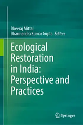 Mittal / Gupta |  Ecological Restoration in India: Perspective and Practices | eBook | Sack Fachmedien