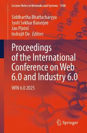 Bhattacharyya / Banerjee / Platos |  Proceedings of the International Conference on Web 6.0 and Industry 6.0 | Buch |  Sack Fachmedien
