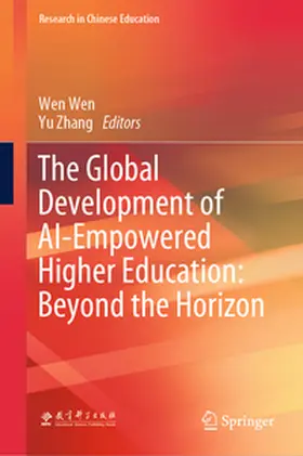 Wen / Zhang |  The Global Development of AI-Empowered Higher Education: Beyond the Horizon | eBook | Sack Fachmedien