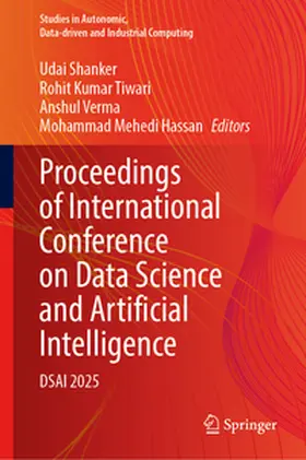 Shanker / Tiwari / Verma |  Proceedings of International Conference on Data Science and Artificial Intelligence | eBook | Sack Fachmedien