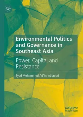 Aljunied |  Environmental Politics and Governance in Southeast Asia | Buch |  Sack Fachmedien