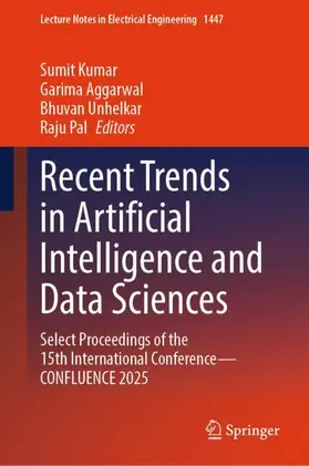 Kumar / Aggarwal / Unhelkar |  Recent Trends in Artificial Intelligence and Data Sciences | Buch |  Sack Fachmedien