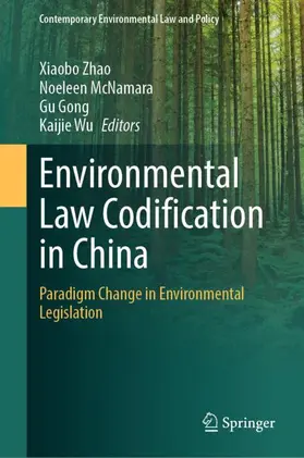 Zhao / McNamara / Gong |  Environmental Law Codification in China | Buch |  Sack Fachmedien