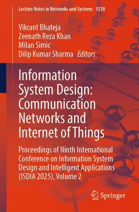 Bhateja / Reza Khan / Simic |  Information System Design: Communication Networks and Internet of Things | Buch |  Sack Fachmedien