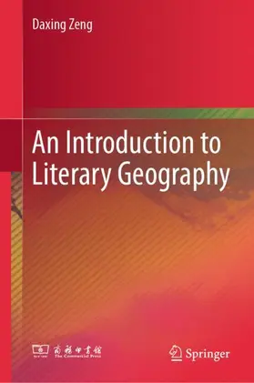 Zeng |  An Introduction to Literary Geography | Buch |  Sack Fachmedien