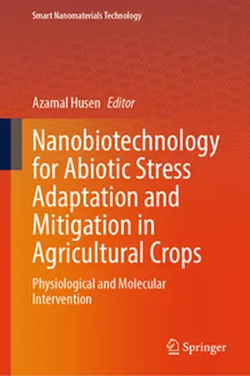 Husen |  Nanobiotechnology for Abiotic Stress Adaptation and Mitigation in Agricultural Crops | eBook | Sack Fachmedien