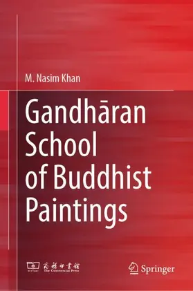 Nasim Khan | Gandh¿ran School of Buddhist Paintings | Buch | 978-981-969309-2 | www.sack.de