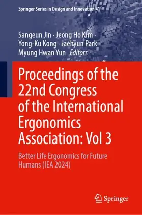 Jin / Kim / Kong |  Proceedings of the 22nd Congress of the International Ergonomics Association, Volume 3 | Buch |  Sack Fachmedien