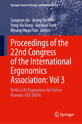 Jin / Kim / Kong |  Proceedings of the 22nd Congress of the International Ergonomics Association, Volume 3 | eBook | Sack Fachmedien