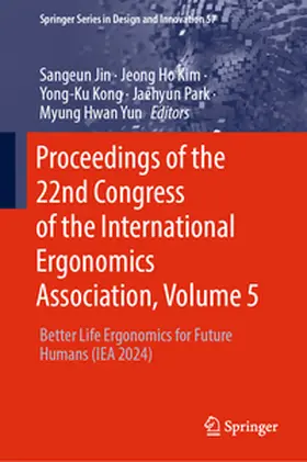 Jin / Kim / Kong | Proceedings of the 22nd Congress of the International Ergonomics Association, Volume 5 | E-Book | www.sack.de