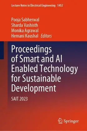 Sabherwal / Vashisth / Agrawal |  Proceedings of Smart and AI Enabled Technology for Sustainable Development | Buch |  Sack Fachmedien