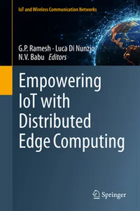 Ramesh / Nunzio / Babu |  Empowering IoT with Distributed Edge Computing | eBook | Sack Fachmedien
