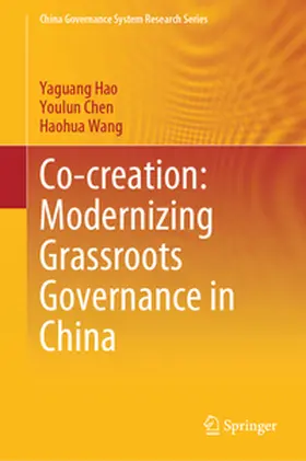 Hao / Chen / Wang |  Co-creation: Modernizing Grassroots Governance in China | eBook | Sack Fachmedien