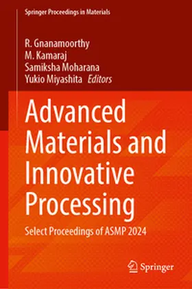 Gnanamoorthy / Kamaraj / Moharana | Advanced Materials and Innovative Processing | E-Book | www.sack.de