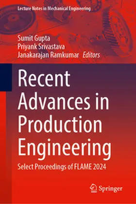 Gupta / Srivastava / Ramkumar |  Recent Advances in Production Engineering | eBook | Sack Fachmedien
