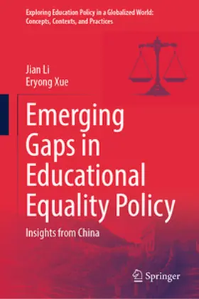 Li / Xue |  Emerging Gaps in Educational Equality Policy | eBook | Sack Fachmedien