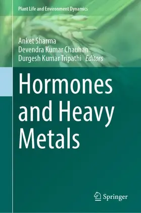Sharma / Chauhan / Tripathi |  Hormones and Heavy Metals | Buch |  Sack Fachmedien