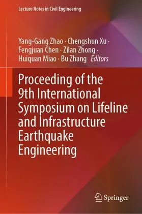 Zhao / Xu / Chen |  Proceeding of the 9th International Symposium on Lifeline and Infrastructure Earthquake Engineering | Buch |  Sack Fachmedien
