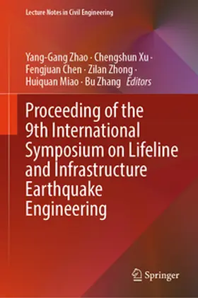 Zhao / Xu / Chen |  Proceeding of the 9th International Symposium on Lifeline and Infrastructure Earthquake Engineering | eBook | Sack Fachmedien