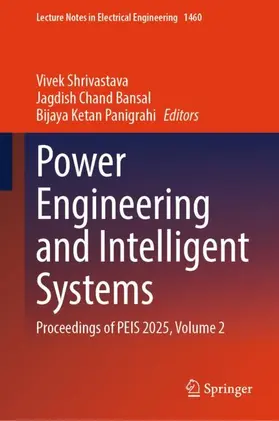 Shrivastava / Bansal / Panigrahi |  Power Engineering and Intelligent Systems | Buch |  Sack Fachmedien