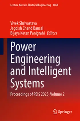 Shrivastava / Bansal / Panigrahi |  Power Engineering and Intelligent Systems | eBook | Sack Fachmedien