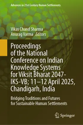 Sharma / Varma |  Proceedings of the National Conference on Indian Knowledge Systems for Viksit Bharat 2047-IKS-VB; 11–12 April 2025, Chandigarh, India | eBook | Sack Fachmedien