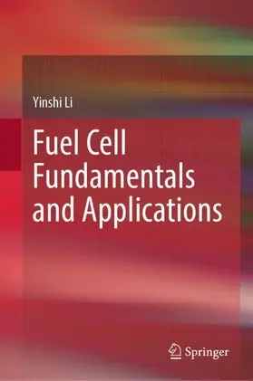 Li | Fuel Cell Fundamentals and Applications | Buch | 978-981-969844-8 | www.sack.de