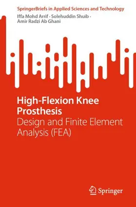 Arrif / Shuib / Ghani |  High-Flexion Knee Prosthesis | Buch |  Sack Fachmedien