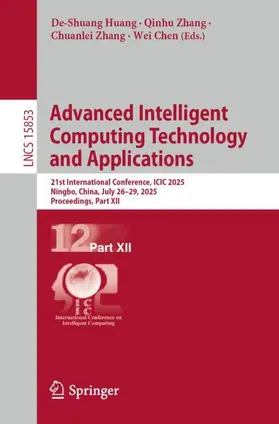 Huang / Zhang / Chen |  Advanced Intelligent Computing Technology and Applications | Buch |  Sack Fachmedien