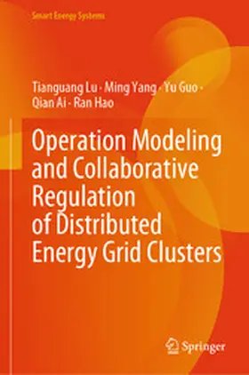 Lu / Yang / Guo | Operation Modeling and Collaborative Regulation of Distributed Energy Grid Clusters | E-Book | www.sack.de