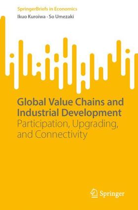 Umezaki / Kuroiwa |  Global Value Chains and Industrial Development | Buch |  Sack Fachmedien