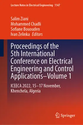 Ziani / Chadli / Bououden | Proceedings of the 5th International Conference on Electrical Engineering and Control Applications–Volume 1 | E-Book | sack.de