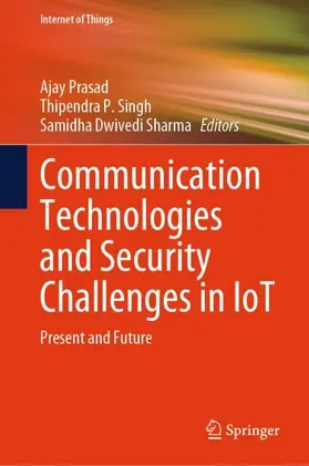 Prasad / Dwivedi Sharma / Singh |  Communication Technologies and Security Challenges in IoT | Buch |  Sack Fachmedien