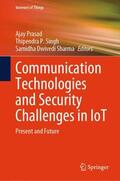 Prasad / Dwivedi Sharma / Singh |  Communication Technologies and Security Challenges in IoT | Buch |  Sack Fachmedien