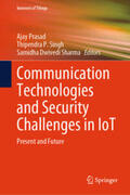 Prasad / Singh / Dwivedi Sharma |  Communication Technologies and Security Challenges in IoT | eBook | Sack Fachmedien