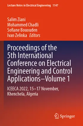 Ziani / Chadli / Bououden |  Proceedings of the 5th International Conference on Electrical Engineering and Control Applications-Volume 1 | Buch |  Sack Fachmedien